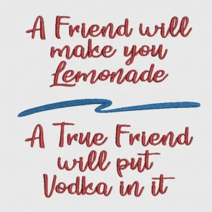 A Friend Will Make You Lemonade Pattern