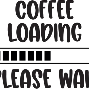 Coffee Loading Please Wait