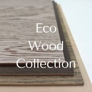 Eco Wood Collection