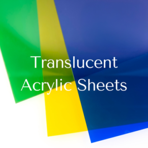 Translucent Acrylic