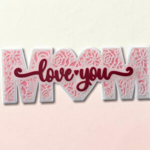 Mom — Love You Sign